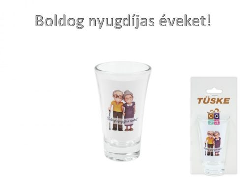 Pálinkás pohár - Boldog nyugdíjas éveket - 9cm