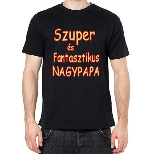 Póló - Szuper És Fantasztikus Nagypapa - XXL